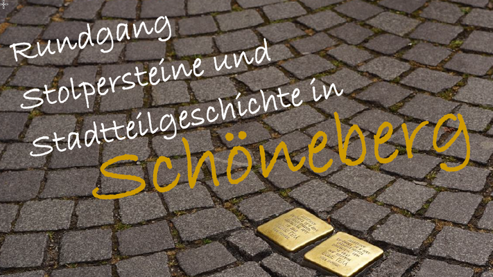 EVG Frauen: Rundgang Stolpersteine und Stadtteilgeschichte in Schöneberg