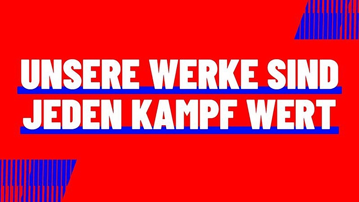 Unsere Werke sind jeden Kampf wert! Demo am 27. Mai