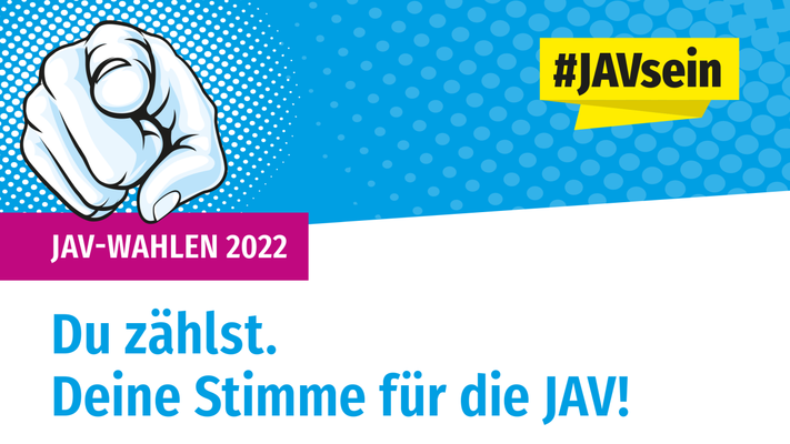 JAV-Wahlen 2022 – Deine Stimme für die JAV!