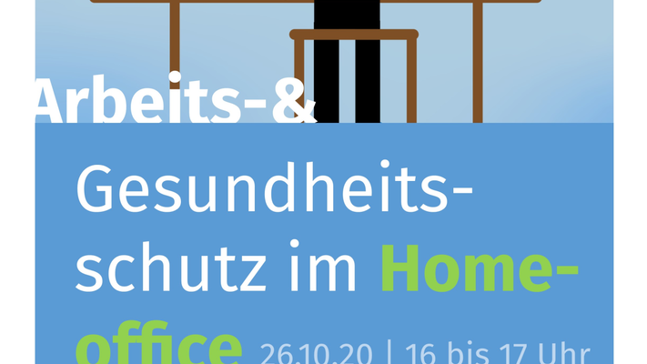 Online-Veranstaltung zum Thema Home-Office im Arbeitsschutz