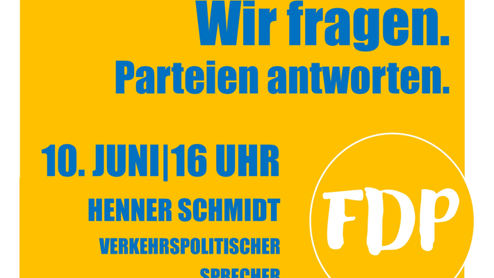 Wir fragen. Parteien antworten. Heute, 16 Uhr, zu Gast: Henner Schmidt, Verkehrspolitischer Sprecher der FDP